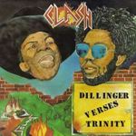 Dillinger - Clash: Dillinger Versus Trinity