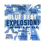 Prince Buster - The Blue Beat Explosion! Birth Of Ska