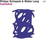 Philipp Schiepek/walter Lang - Cathedral
