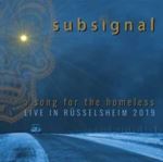 Subsignal - A Song For The Homeless-live In Rus