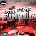 Potter Payper - Training Day