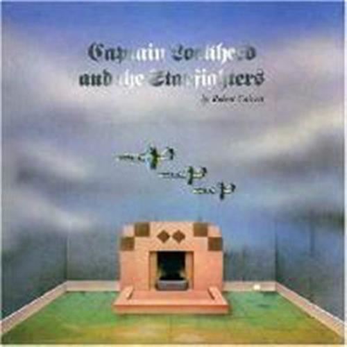 Robert Calvert - Captain Lockheed & the Starfighters