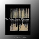 Future Sound of London - Music for 3 Books