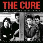 The Cure - Red Light District