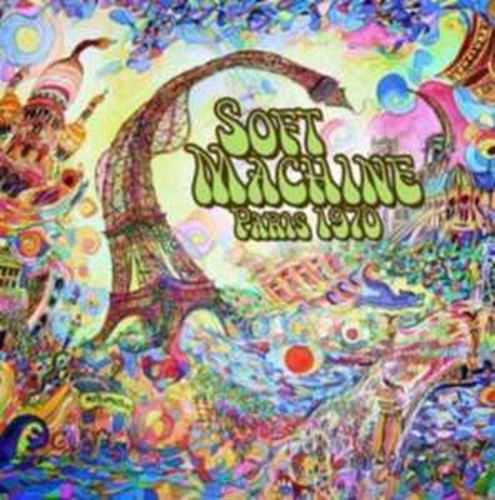 Soft Machine - Paris: '70