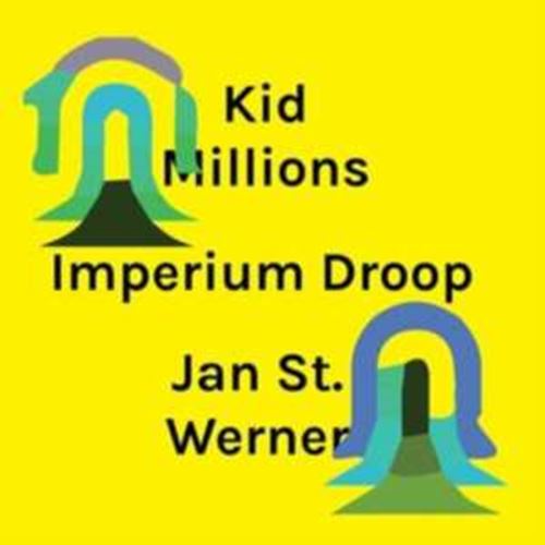 Kid Millions/jan St.werner - Imperium Droop