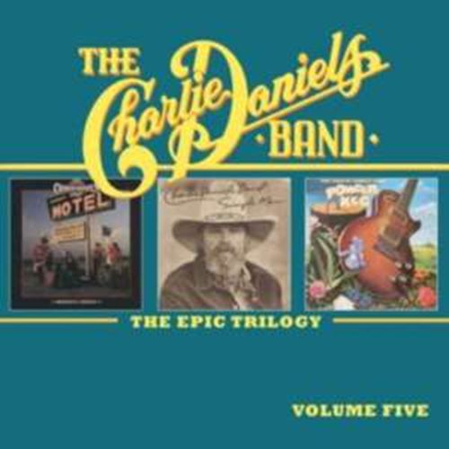 Charlie Daniels Band - Epic Trilogy Vol. 5