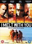 I Melt With You [2011] - Thomas Jane