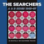 Searchers - A & B Sides: '63-'67
