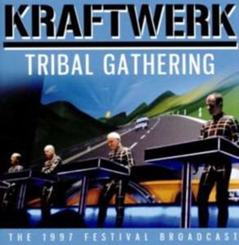 Kraftwerk - Tribal Gathering