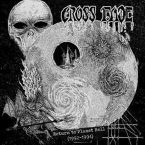 Cross Fade - Return To Planet Hell: '92-'94