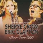 Sheryl Crow/eric Clapton - Live In Paris: '96