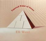 Eli West - Tapered Point Of Stone