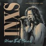 INXS - Hear That Sound/radio Broadcast '90