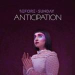 Before Sunday - Anticipation