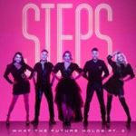 Steps - What The Future Holds: Pt. 2