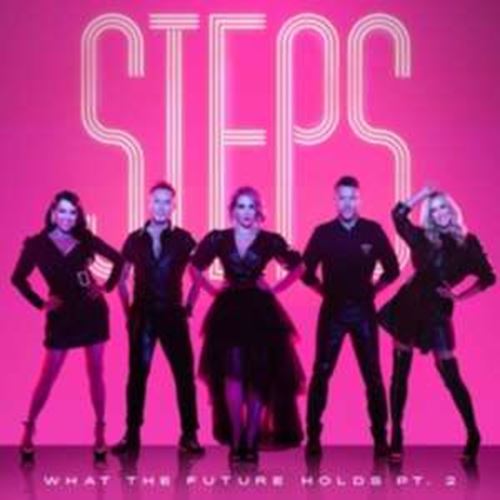 Steps - What The Future Holds: Pt. 2