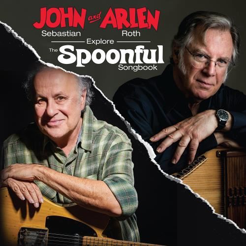 John Sebastian/arlen Roth - Explore The Spoonful Songbook