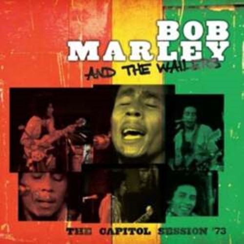 Bob Marley & The Wailers - Capitol Session: '73