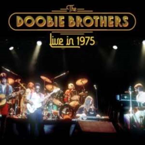 Doobie Brothers - Live: '75