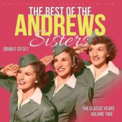 Andrews Sisters - The Classic Years