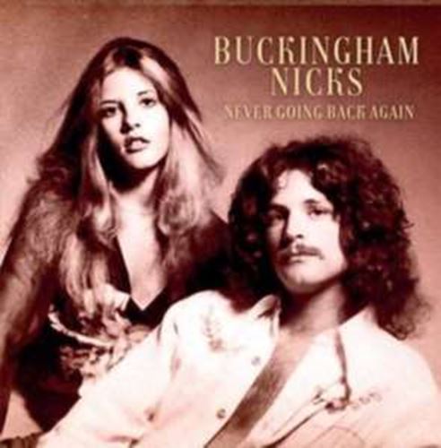 Buckingham/nicks - Never Going Back Again