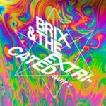 Brix/the Extricated - Part 2
