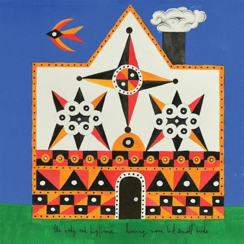 The Body/big & Brave - Leaving None But Small Birds