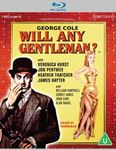 Will Any Gentleman? - George Cole