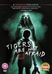 Tigers Are Not Afraid [2017] - Film