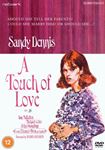 A Touch Of Love - Sandy Dennis