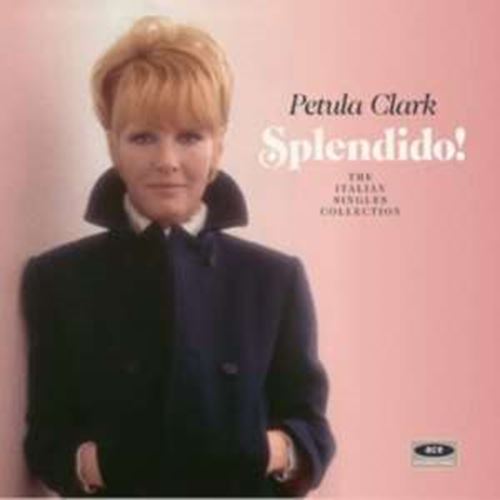 Petula Clark - Splendido: Italian Singles Collecti