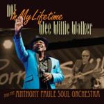 Wee Willie Walker - Not In My Lifetime