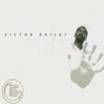Victor Bailey - Thats Right