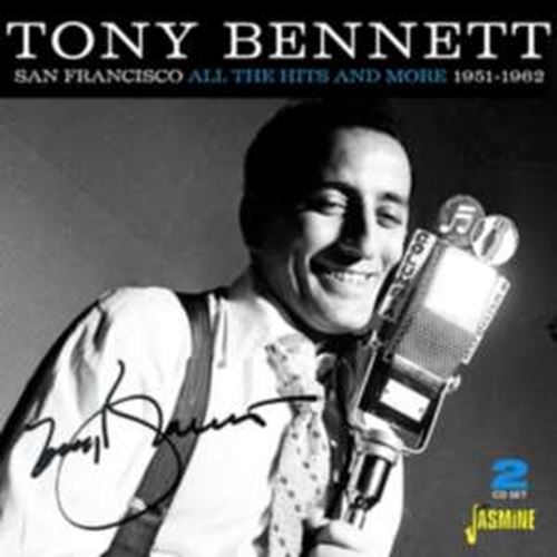 Tony Bennett - San Francisco: All The Hits