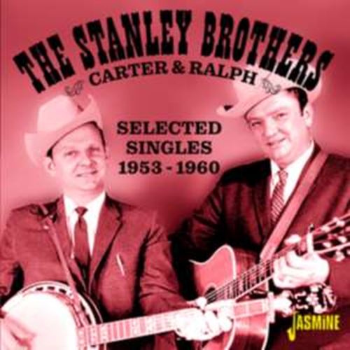 Stanley Brothers - Carter And Ralph