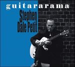 Stephen Dale Petit - Guitararama