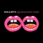 Dean/britta - Quarantine Tapes