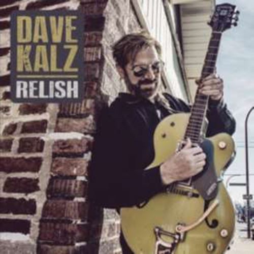 Dave Kalz - Relish