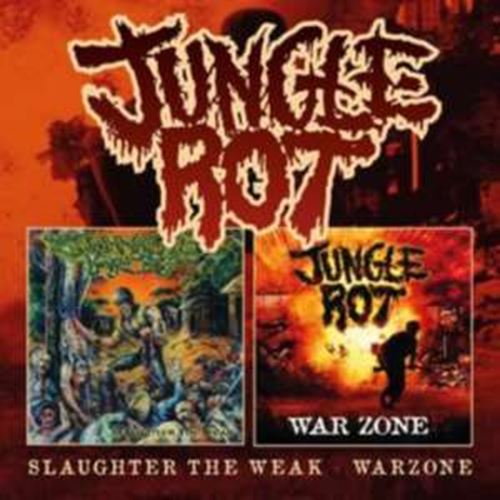 Jungle Rot - Slaughter The Weak/warzone
