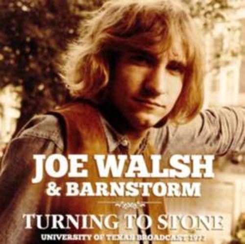 Joe Walsh & Barnstorm - Turning To Stone