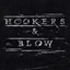 Hookers And Blow - Hookers And Blow