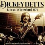 Dickey Betts - Live At Winterland: '74