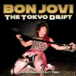 Bon Jovi - Tokyo Drift: Live Recordings '85