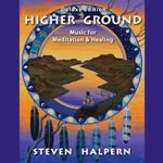 Steven Halpern - Higher Ground: Deluxe