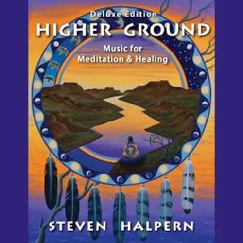 Steven Halpern - Higher Ground: Deluxe