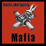 Black Label Society - Mafia