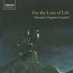 Alexander Campbell - For The Love Of Life