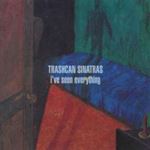 Trashcan Sinatras - Ive Seen Everything
