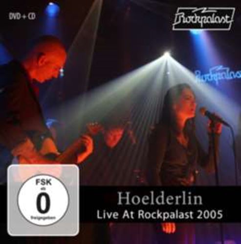 Hoelderlin - Live At Rockpalast: '05